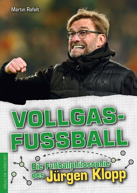 Vollgas, oder: die "Kloppo"-Philosophie