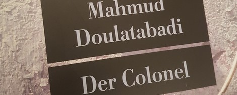 Mahmud Doulatabadi: Der Colonel