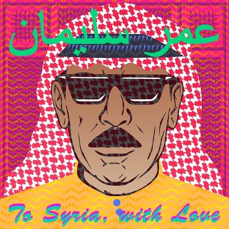 »To Syria, With love«: Der syrische Hochzeitssänger Omar Souleyman wird gefeiert wie ein Popstar 