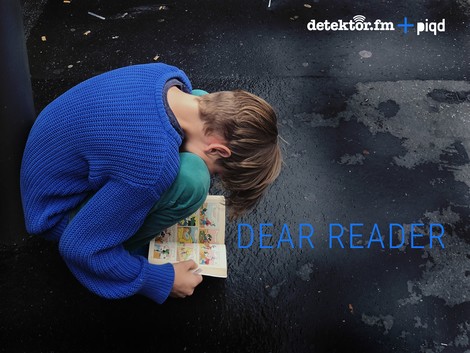 DEAR READER – der Literatenfunk. Eine Kooperation von piqd.de und detektor.fm