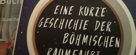 Mein kleiner Buchladen: „Debüts“ - Eine kurze Geschichte der böhmischen Raumfahrt