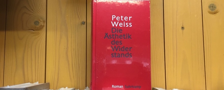 Die Ästhetik des Widerstands — Das Buch der Stunde