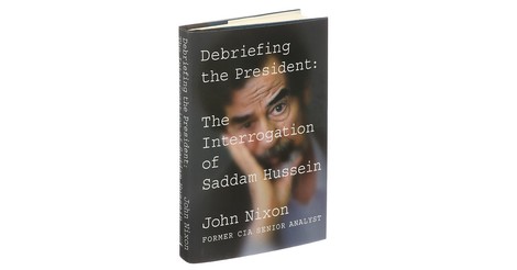 Die Mutter aller Lügen bekommt Kinder: Saddam Husseins CIA-Verhörer hat ein Buch geschrieben