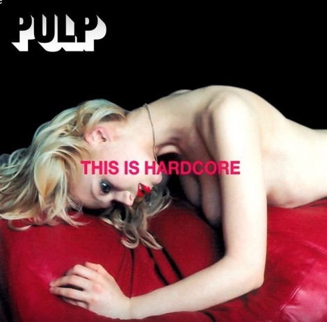 Seit zwei Jahrzehnten das beste Lied der Welt — Pulps ‚This Is Hardcore‘ 