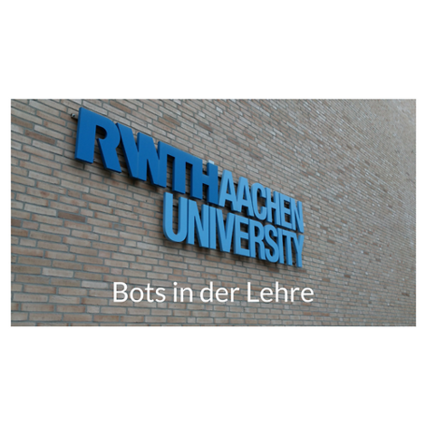 Bots in der Lehre — Akzeptanz ist wichtiger als Technik