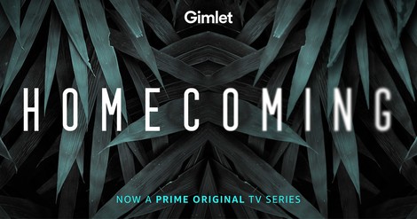 Homecoming: Der Podcast, der eine TV-Serie wurde