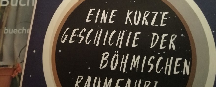 Mein kleiner Buchladen: „Debüts“ - Eine kurze Geschichte der böhmischen Raumfahrt