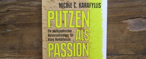 Putzen als Passion