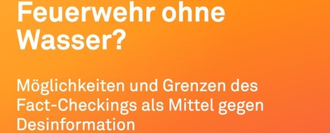 Was bringt Fact-Checking im Kampf gegen Fake News? Und wie bekämpfen wir sinnvoll Desinformation?