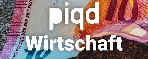 piqd Wirtschaft Folge #3: Ist der EURO eigentlich eine gute Sache?