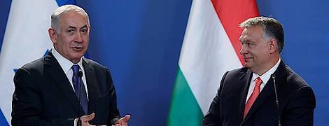 Osteuropa und Netanjahu: Warum Orbán & Co den israelischen Regierungschef bewundern