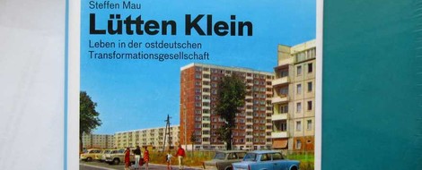 Lütten Klein - Leben in der ostdeutschen Transformationsgesellschaft