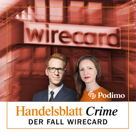 Wirecard: Podcast-Serie über einen sagenhaften Betrug