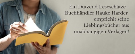 Zwölf Buchtipps aus unabhängigen Verlagen