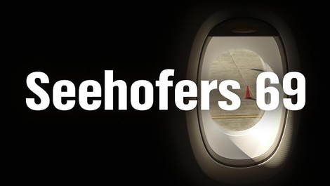 "Seehofers 69" – eine vierteilige Spurensuche 