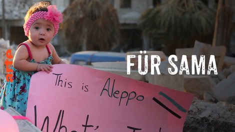 "Für Sama": ein Dokumentarfilm über die Belagerung Aleppos