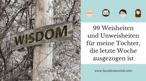 99 Weisheiten und Unweisheiten für Alle