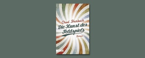 "Die Kunst des Feldspiels" von Chad Harbach