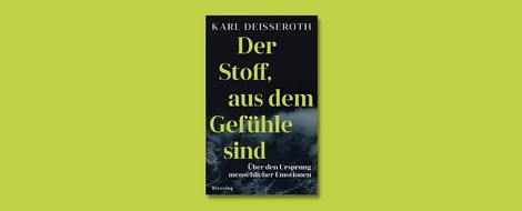 "Der Stoff, aus dem Gefühle sind" von Karl Deisseroth