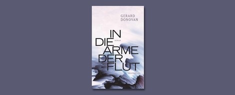 "In die Arme der Flut" von Gerard Donovan