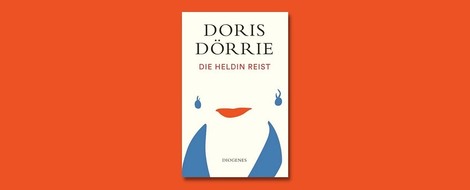 "Die Heldin reist" von Doris Dörrie