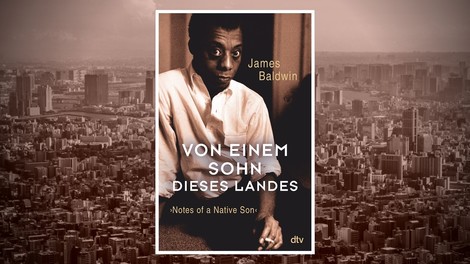 Gestern & Heute: Die Welt wird nie mehr weiß sein (James Baldwin)