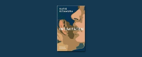 "Intimitäten" von Katie Kitamura