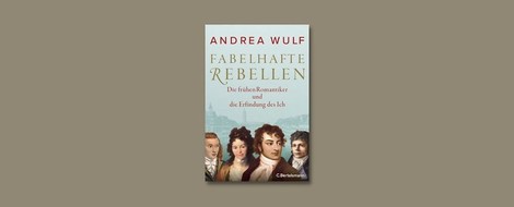 "Fabelhafte Rebellen" von Andrea Wulf