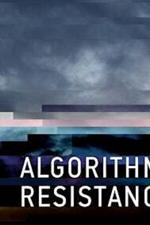 Autorität der Algorithmen: Widerstand zwecklos?
